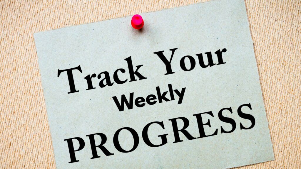 Track Weekly Progress